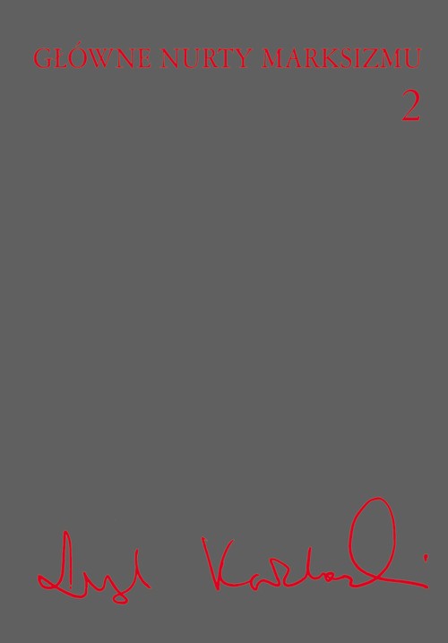 Tytuł: Główne nurty marksizmu, t. 2
Autor: Leszek Kołakowski
Wydawnictwo: Wydawnictwo Naukowe PWN
Formaty: MOBI, EPUB