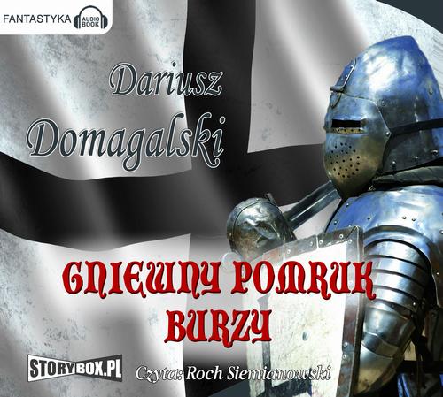 Tytuł: Gniewny pomruk burzy
Autor: Dariusz Domagalski
Wydawnictwo: Storybox
Formaty: MP3