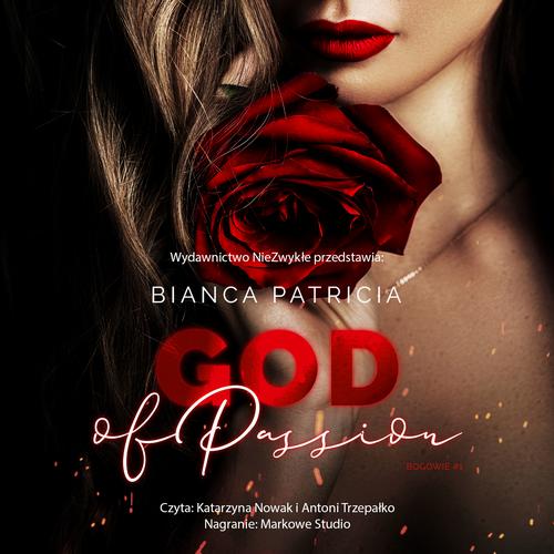 Tytuł: God of passion
Autor: Bianca Patricia
Wydawnictwo: NieZwykłe
Formaty: MP3