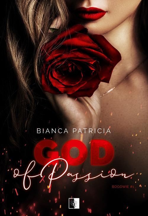 Tytuł: God of passion
Autor: Bianca Patricia
Wydawnictwo: NieZwykłe
Formaty: EPUB, MOBI