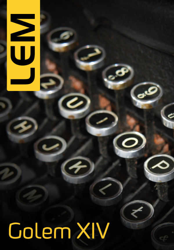 Tytuł: Golem XIV
Autor: Stanisław Lem
Wydawnictwo: Pro Auctore
Formaty: EPUB, MOBI