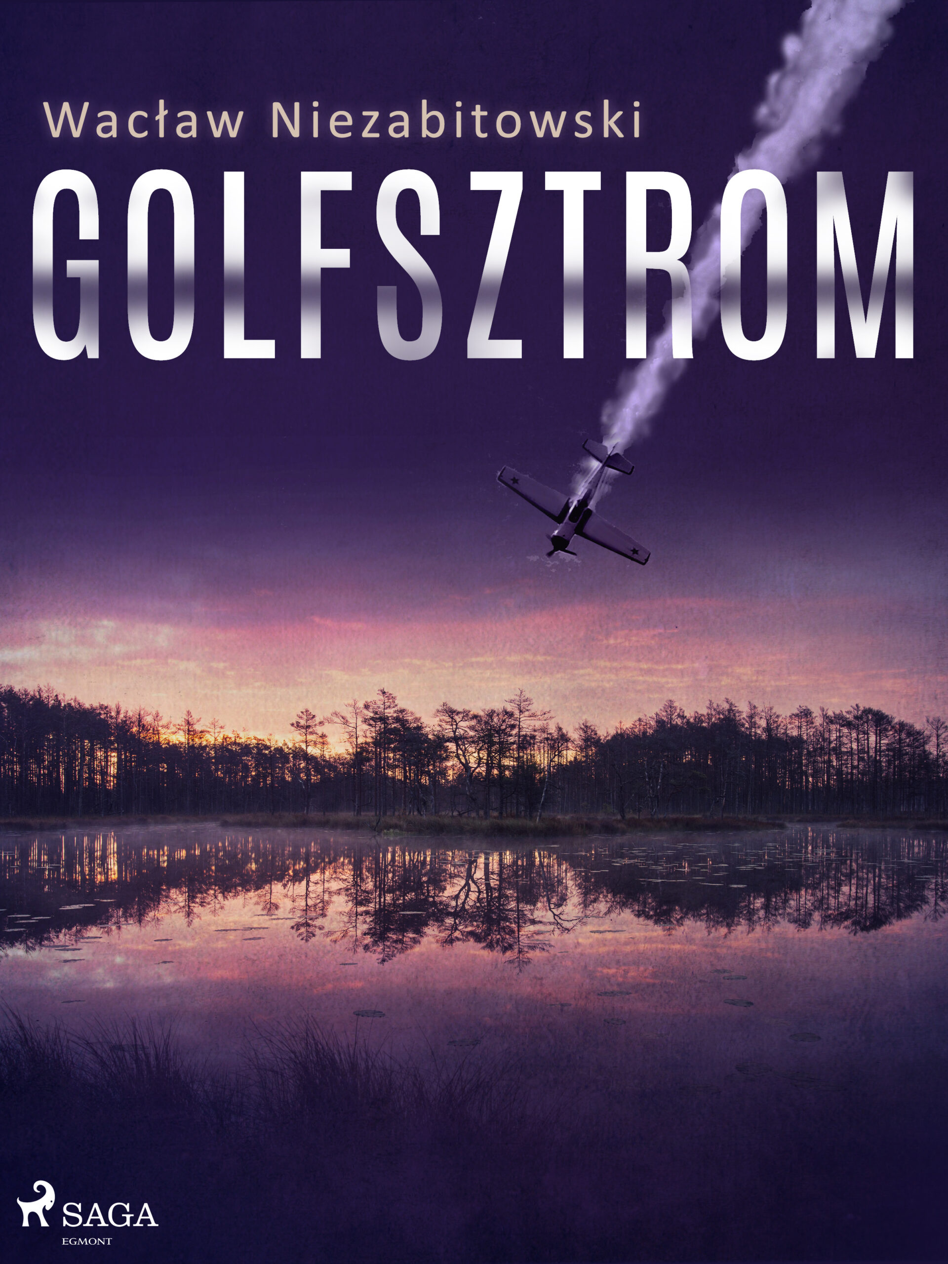 Tytuł: Golfsztrom
Autor: Wacław Niezabitowski
Wydawnictwo: SAGA Egmont
Formaty: EPUB, MOBI