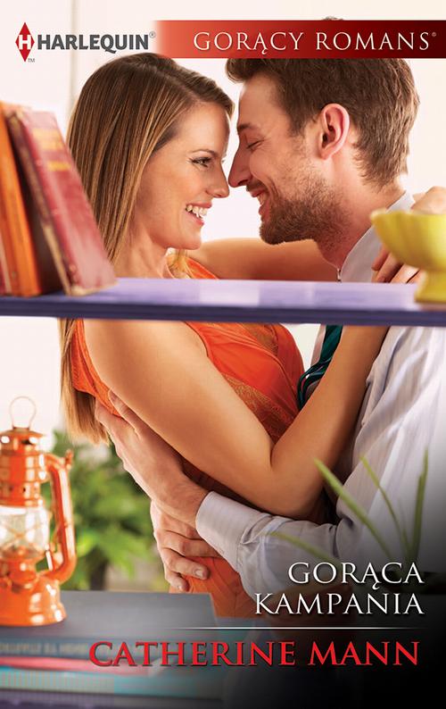 Tytuł: Gorąca kampania
Autor: Catherine Mann
Wydawnictwo: Harlequin
Formaty: MOBI, EPUB