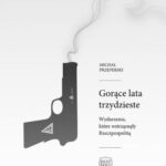 Gorące lata trzydzieste. Wydarzenia, które wstrząsnęły Rzeczpospolitą — okładka e-booka