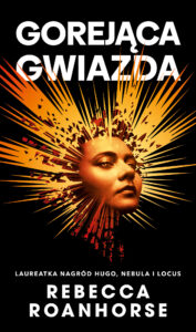 Gorejąca gwiazda. Trylogia Między niebem a ziemią. Tom 2 — okładka e-booka