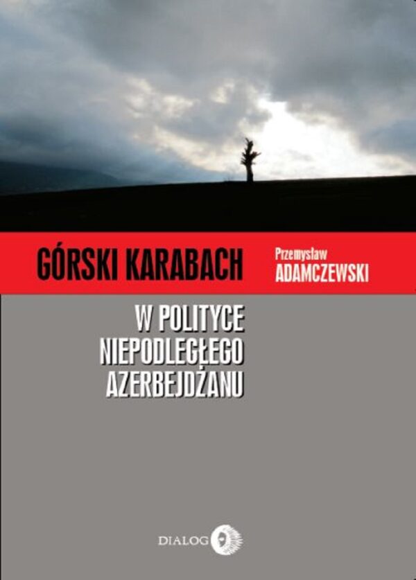 Górski Karabach. w polityce niepodległego Azerbejdżanu — okładka