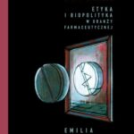 Gorzka pigułka. Etyka i biopolityka w branży farmaceutycznej — okładka e-booka