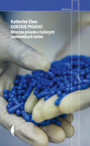 Gorzkie pigułki. Mroczna prawda o tańszych zamiennikach leków — okładka e-booka