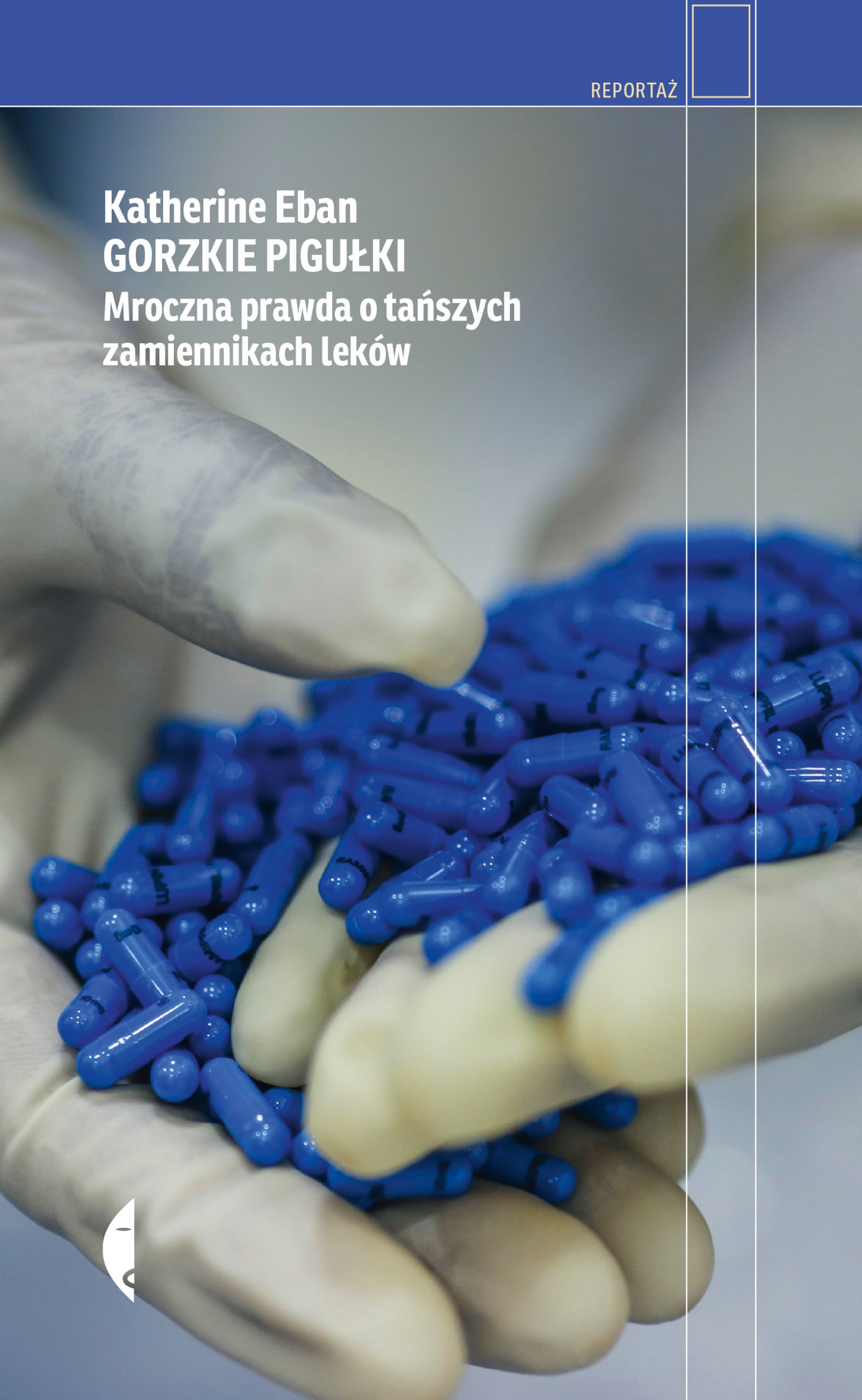 Tytuł: Gorzkie pigułki. Mroczna prawda o tańszych zamiennikach leków
Autor: Katherine Eban
Wydawnictwo: Wydawnictwo Czarne
Formaty: EPUB, MOBI