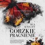 Tytuł: Gorzkie pragnienie
Autor: Mia Knight
Wydawnictwo: NieZwykłe Zagraniczne
Formaty: MP3