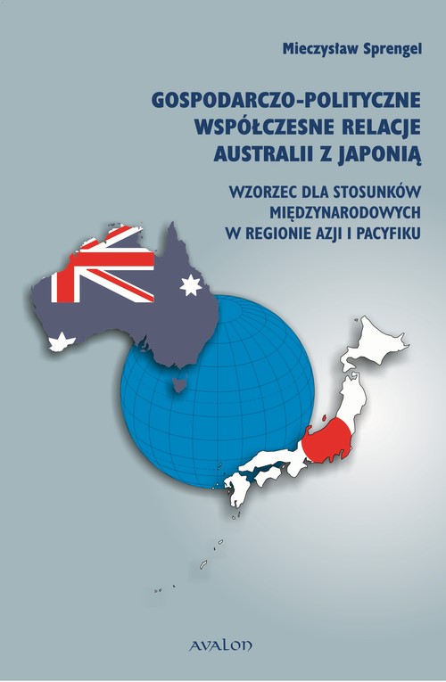 Gospodarczo polityczne współczesne relacje Australii z Japonią — okładka e-booka