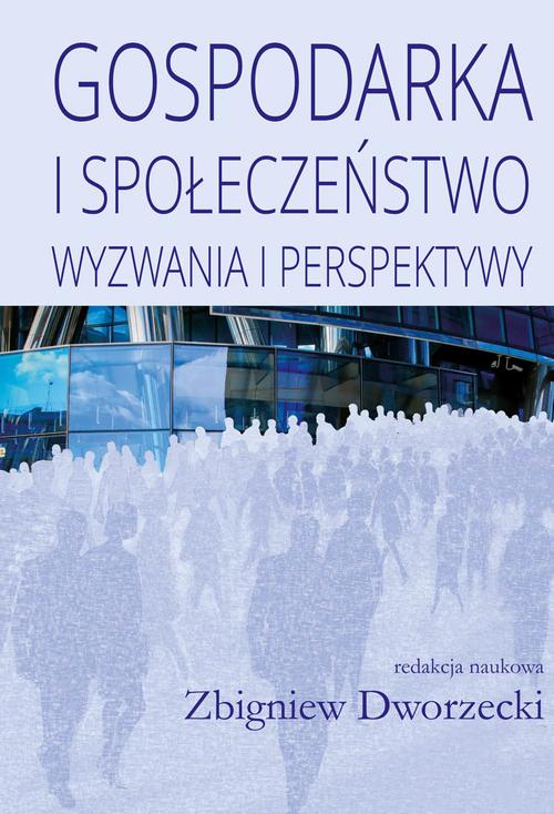 Tytuł: Gospodarka i społeczeństwo
Autor: Zbigniew Dworzecki
Wydawnictwo: Aspra
Formaty: PDF