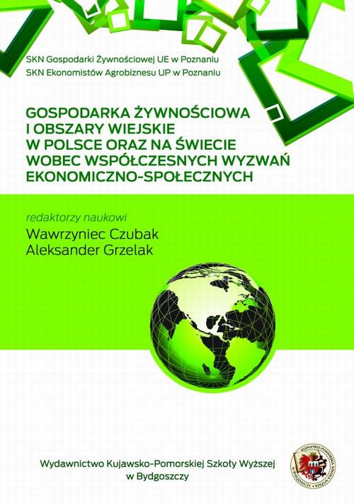 Tytuł: Gospodarka żywnościowa o obszary wiejskie w Polsce i na świecie wobec współczesnych wyzwań ekonoiczno-spolecznych
Autor: 
Wydawnictwo: Kujawsko-Pomorska Wyższa Szkoła w Bydgoszczy
Formaty: PDF
