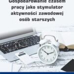 Tytuł: Gospodarowanie czasem pracy jako stymulator aktywności zawodowej osób starszych
Autor: Małgorzata Król
Wydawnictwo: Wydawnictwo Uniwersytetu Ekonomicznego w Katowicach
Formaty: PDF