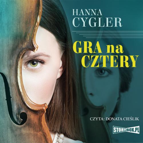 Tytuł: Gra na cztery
Autor: Hanna Cygler
Wydawnictwo: Storybox
Formaty: MP3