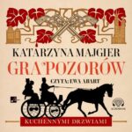 Tytuł: Gra pozorów
Autor: Katarzyna Majgier
Wydawnictwo: Aleksandria
Formaty: MP3