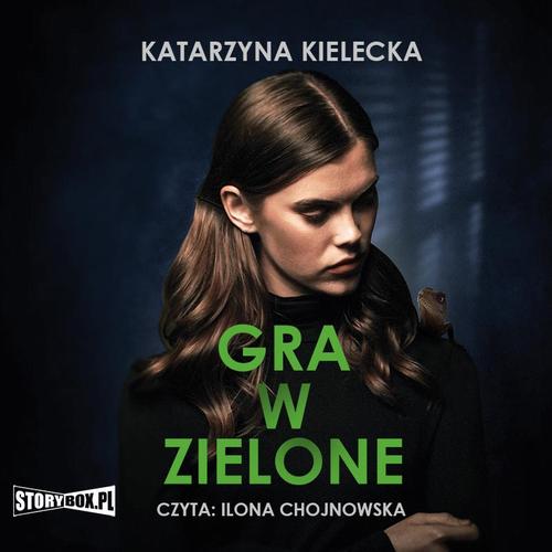 Tytuł: Gra w zielone
Autor: Katarzyna Kielecka
Wydawnictwo: Storybox
Formaty: MP3