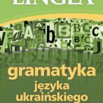 Tytuł: Gramatyka języka ukraińskiego z praktycznymi przykładami
Autor: Lingea
Wydawnictwo: Lingea Sp. z o.o.
Formaty: MOBI, EPUB