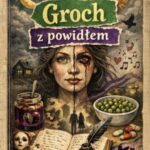 Tytuł: Groch z powidłem
Autor: Sophie Hare
Wydawnictwo: WydawnictwoAutorskie.pl
Formaty: EPUB, MOBI