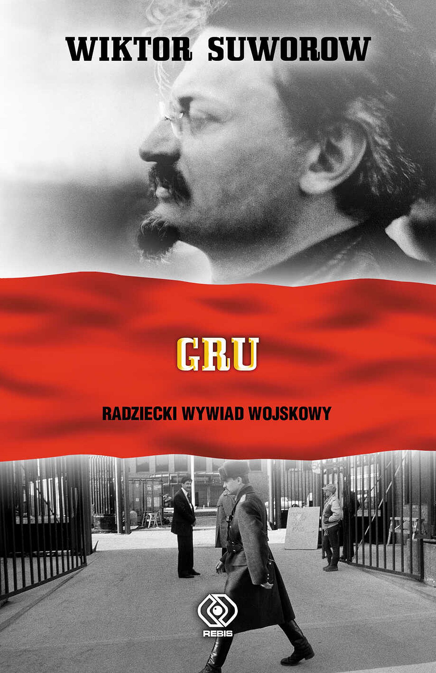 Tytuł: GRU. Radziecki Wywiad Wojskowy
Autor: Wiktor Suworow
Wydawnictwo: REBIS
Formaty: EPUB, MOBI