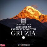 Tytuł: Gruzja. W drodze na Kazbek i z powrotem
Autor: Grzegorz Kapla
Wydawnictwo: KMH Media Group
Formaty: MP3