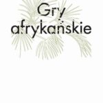 Gry afrykańskie — okładka e-booka