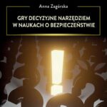 Gry decyzyjne narzędziem w naukach o bezpieczeństwie — okładka e-booka