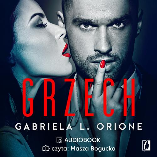 Tytuł: Grzech. Wodząc na pokuszenie. Tom 1
Autor: Gabriela L. Orione
Wydawnictwo: Wydawnictwo Kobiece
Formaty: MP3