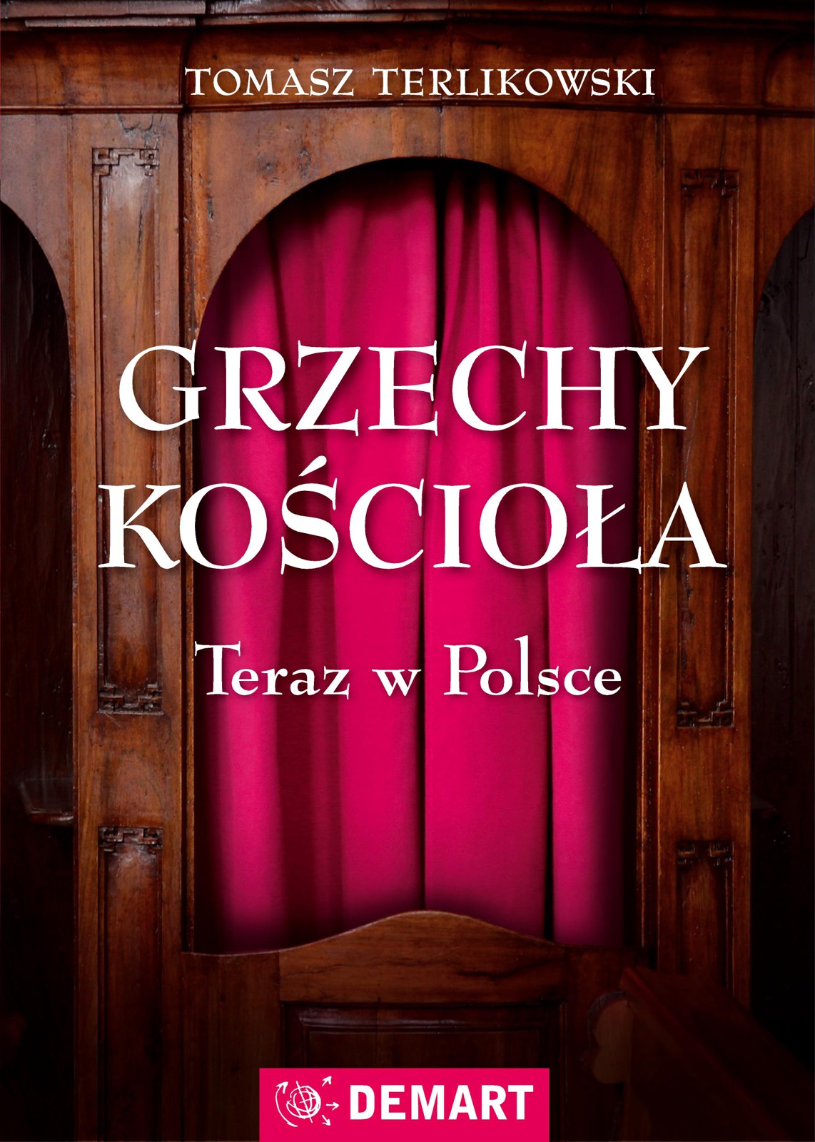 Tytuł: Grzechy kościoła. Teraz w Polsce
Autor: Tomasz Terlikowski
Wydawnictwo: Demart
Formaty: EPUB, MOBI
