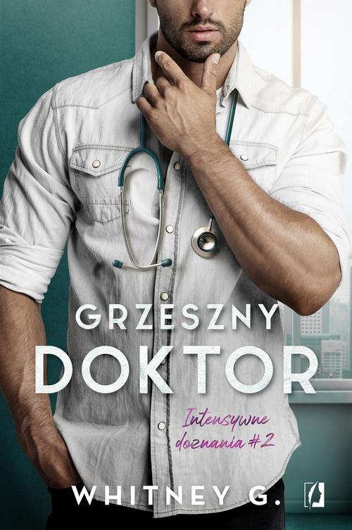 Tytuł: Grzeszny doktor. Intensywne doznania
Autor: Whitney G.
Wydawnictwo: Wydawnictwo Kobiece
Formaty: EPUB, MOBI