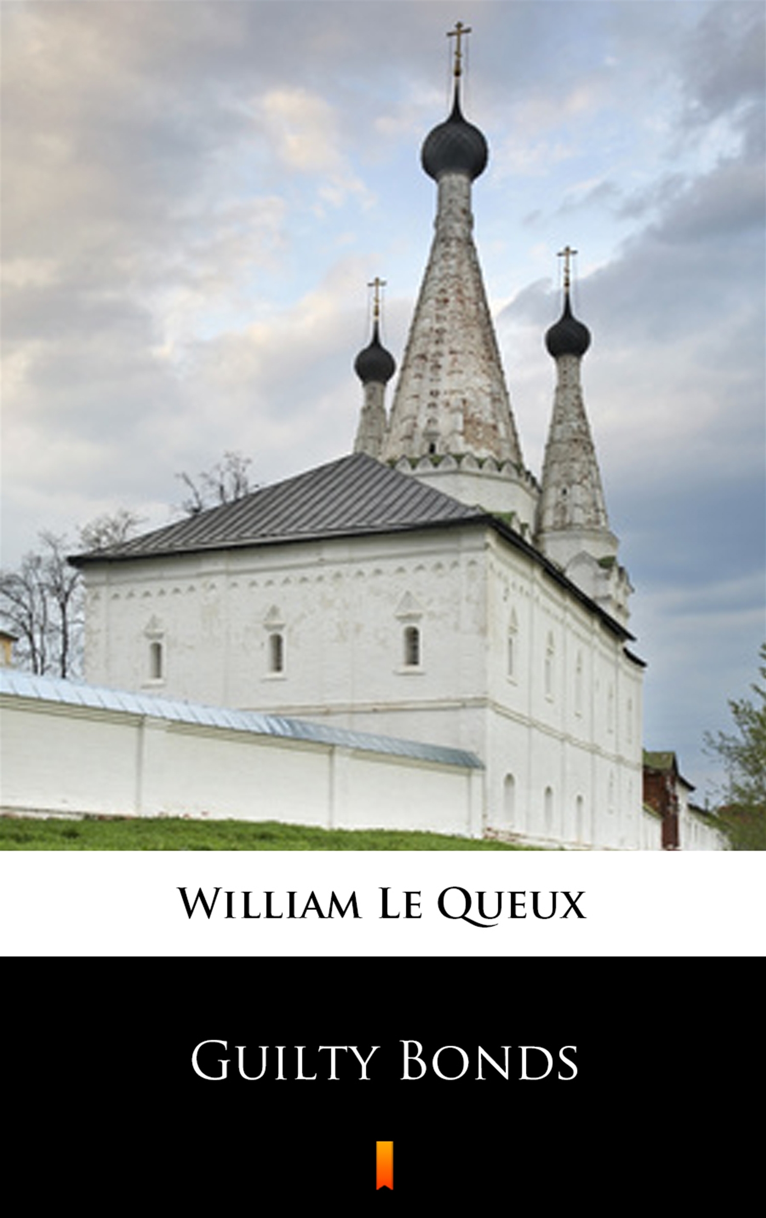 Tytuł: Guilty Bonds
Autor: William Le Queux
Wydawnictwo: KtoCzyta.pl
Formaty: EPUB, MOBI