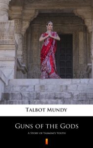 Guns of the Gods. A Story of Yasmini’s Youth — okładka e-booka
