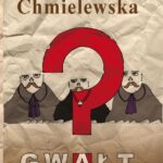 Tytuł: Gwałt
Autor: Joanna Chmielewska
Wydawnictwo: Wydawnictwo Klin
Formaty: EPUB, MOBI