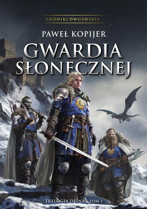 Tytuł: Gwardia Słonecznej Tom I Trylogii Deina
Autor: Paweł Kopijer
Wydawnictwo: Wydawnictwo e-bookowo
Formaty: MOBI, EPUB, PDF