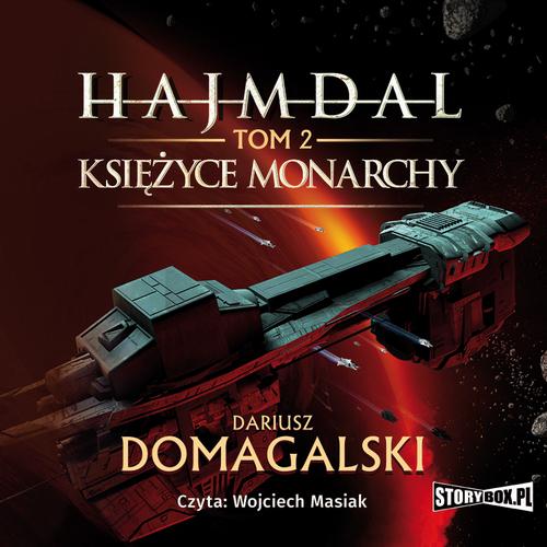 Tytuł: Hajmdal. Tom 2. Księżyce Monarchy
Autor: Dariusz Domagalski
Wydawnictwo: Storybox
Formaty: MP3