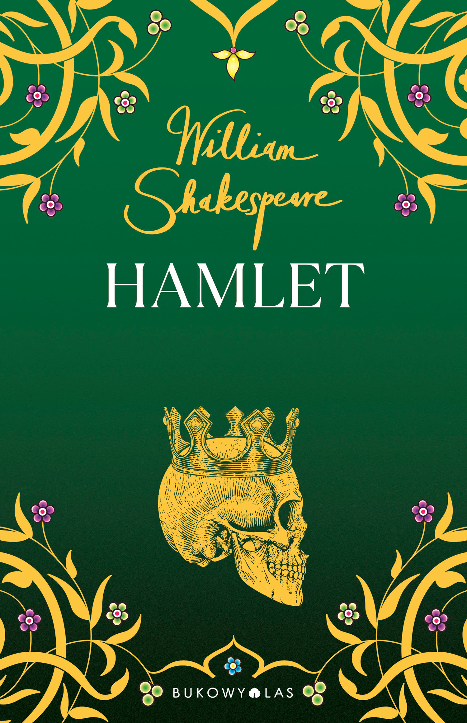 Tytuł: Hamlet. Złota kolekcja
Autor: William Shakespeare
Wydawnictwo: Wydawnictwo Bukowy Las
Formaty: EPUB, MOBI