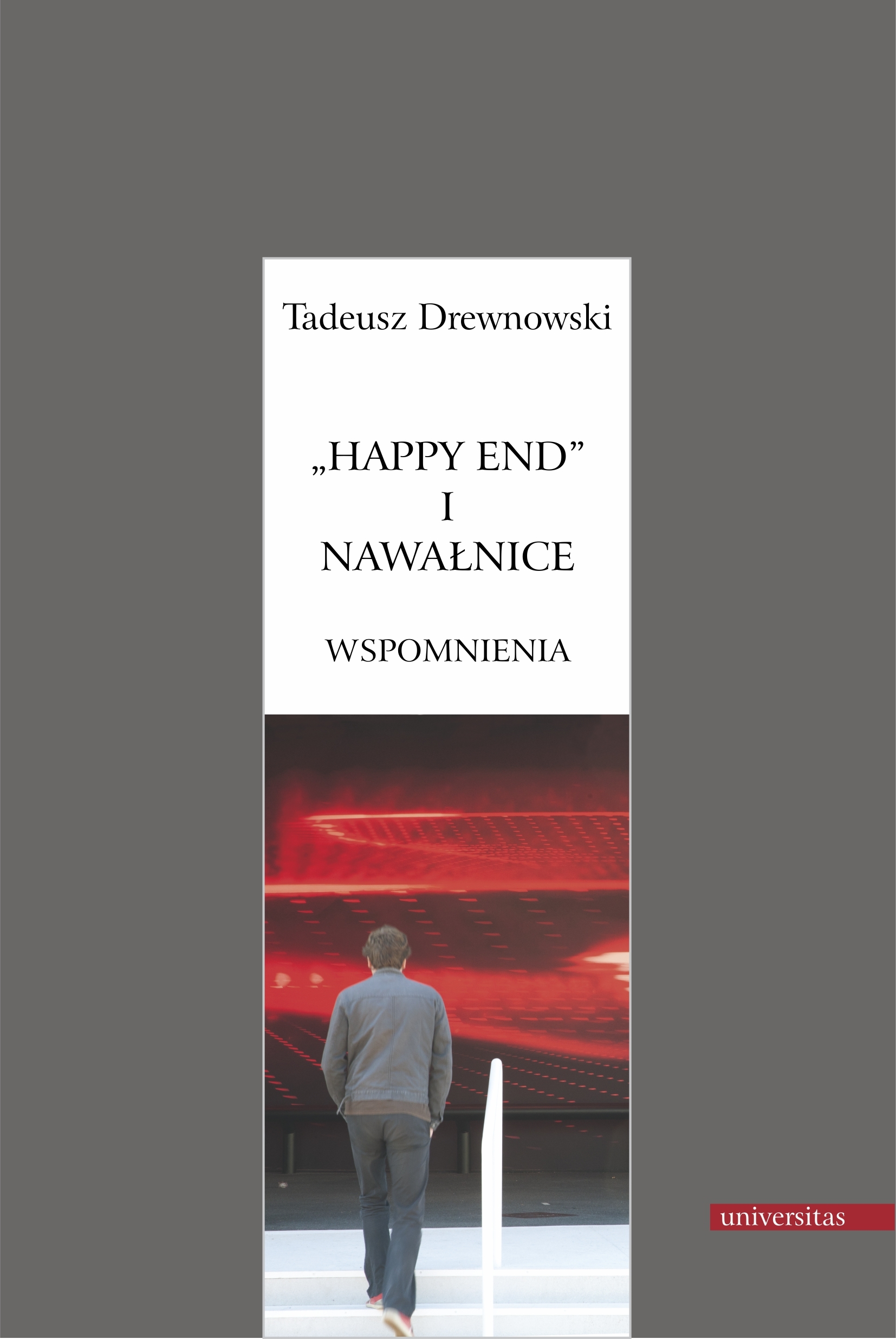 Tytuł: "Happy end" i nawałnice. Wspomnienia
Autor: Tadeusz Drewnowski
Wydawnictwo: Universitas
Formaty: PDF