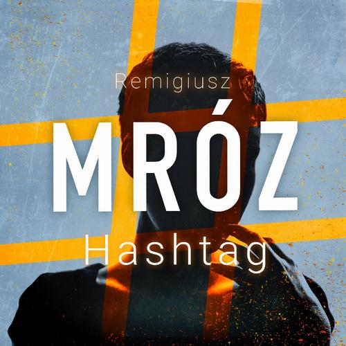 Tytuł: Hashtag
Autor: Remigiusz Mróz
Wydawnictwo: Czwarta Strona
Formaty: MP3