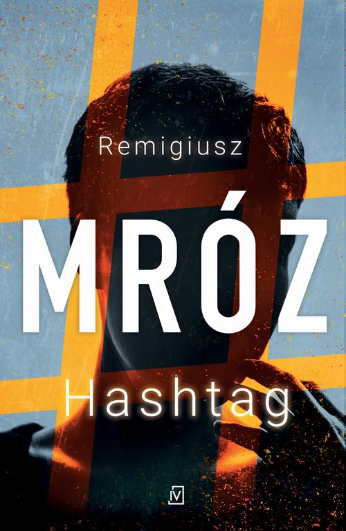 Tytuł: Hashtag
Autor: Remigiusz Mróz
Wydawnictwo: Czwarta Strona
Formaty: EPUB, MOBI