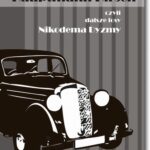 Tytuł: Hauptmann Hirsch czyli dalsze losy Nikodema Dyzmy
Autor: Kazimierz Dymek
Wydawnictwo: BEL Studio
Formaty: PDF