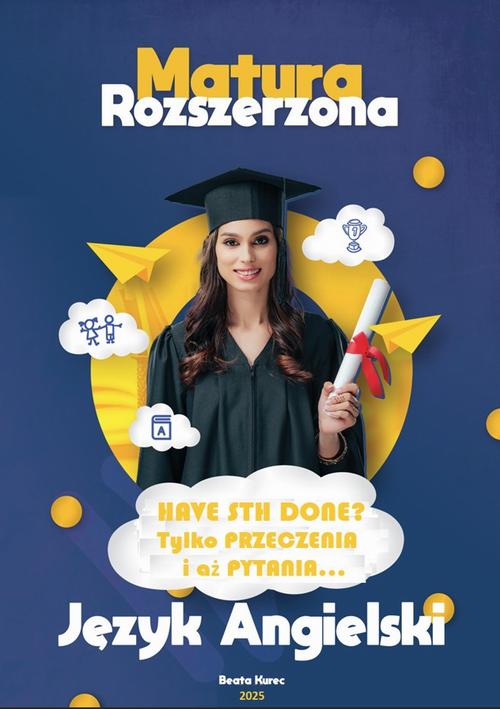 Tytuł: HAVE STH DONE? TYLKO PRZECZENIA I AŻ PYTANIA...
Autor: Beata Kurec
Wydawnictwo: Beata Kurec
Formaty: PDF