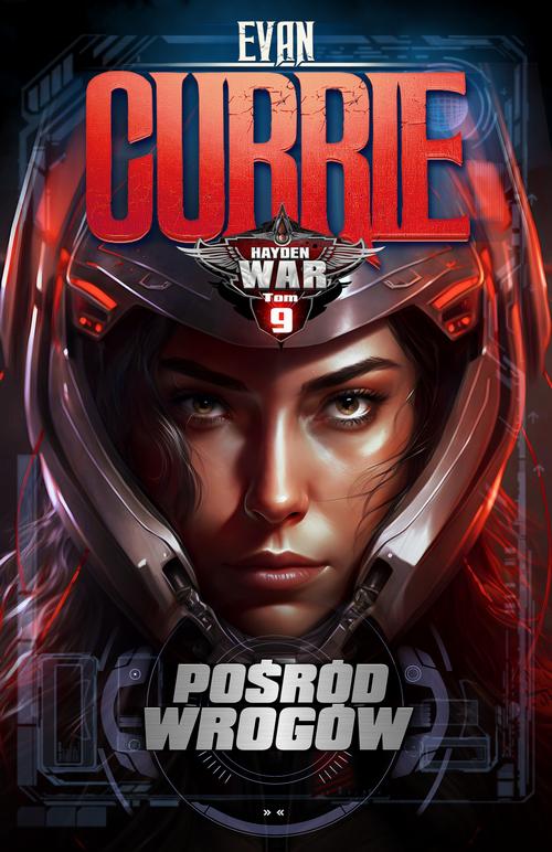 Hayden War. Tom 9. Pośród Wrogów — okładka e-booka