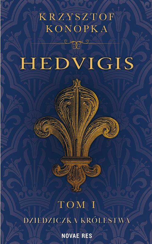 Hedvigis Tom 1 Dziedziczka królestwa — okładka e-booka
