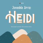 Tytuł: Heidi
Autor: Johanna Spyri
Wydawnictwo: Potop
Formaty: MP3