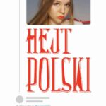 Tytuł: Hejt Polski
Autor: Maja Staśko
Wydawnictwo: Ha!art
Formaty: PDF