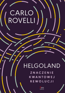 Helgoland. Znaczenie kwantowej rewolucji — okładka e-booka