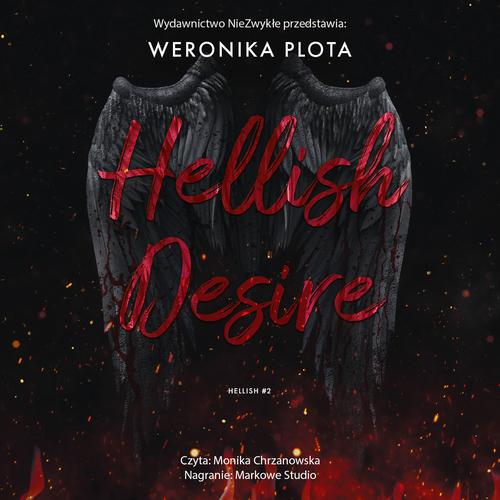Tytuł: Hellish Desire
Autor: Weronika Plota
Wydawnictwo: NieZwykłe
Formaty: MP3