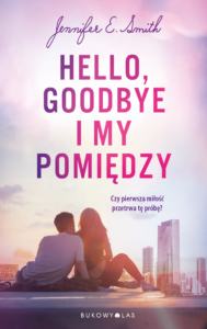 Hello, Goodbye i my pomiędzy — okładka e-booka