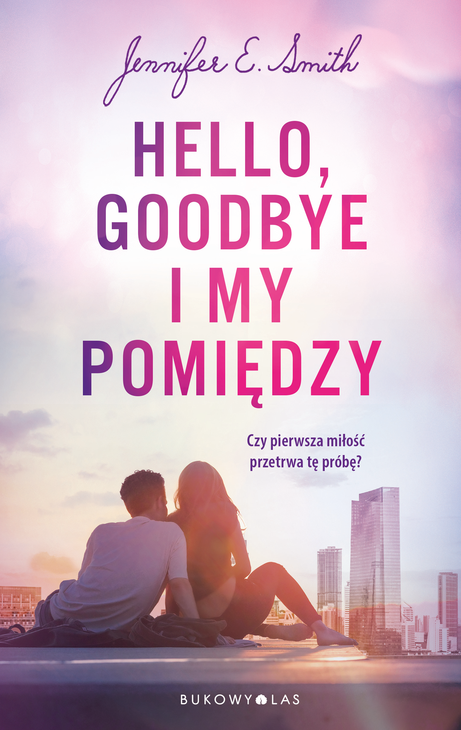 Hello, Goodbye i my pomiędzy — okładka e-booka