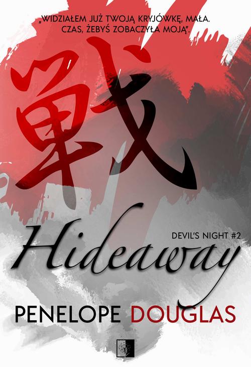Tytuł: Hideaway
Autor: Penelope Douglas
Wydawnictwo: NieZwykłe
Formaty: MOBI, EPUB